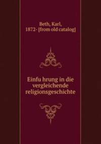 Einfu?hrung in die vergleichende religionsgeschichte