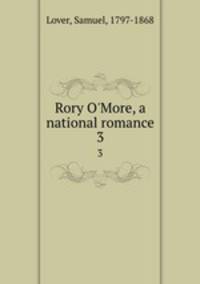 Rory O`More, a national romance. 3