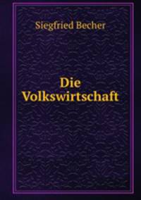 Die Volkswirtschaft.