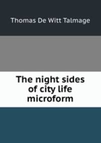The night sides of city life microform