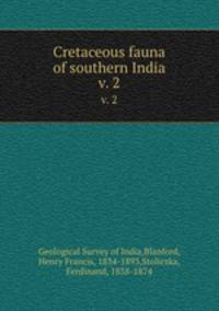 Cretaceous fauna of southern India. v. 2