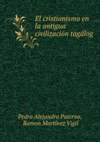 El cristianismo en la antigua civilizacion tagalog