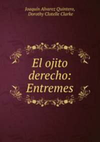 El ojito derecho: Entremes