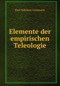 Elemente der empirischen Teleologie