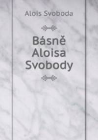 Basne Aloisa Svobody