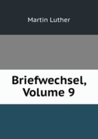 Briefwechsel, Volume 9