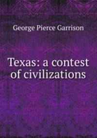 Texas: a contest of civilizations