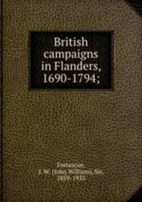 British campaigns in Flanders, 1690-1794;