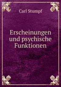 Erscheinungen und psychische Funktionen