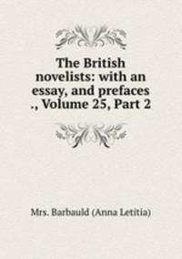 The British novelists: with an essay, and prefaces ., Volume 25, Part 2