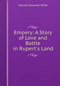 Empery: A Story of Love and Battle in Rupert