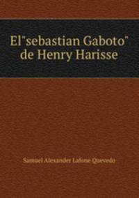 El"sebastian Gaboto" de Henry Harisse