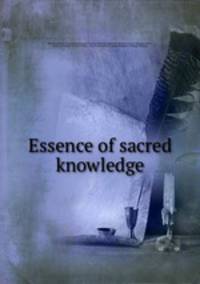 Essence of sacred knowledge