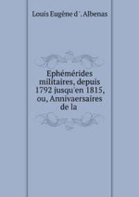 Ephemerides militaires, depuis 1792 jusqu