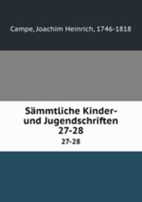 Smmtliche Kinder- und Jugendschriften. 27-28
