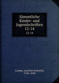 Smmtliche Kinder- und Jugendschriften. 12-14