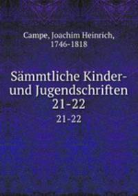 Smmtliche Kinder- und Jugendschriften. 21-22