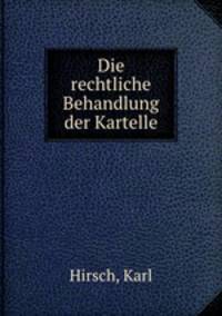 Die rechtliche Behandlung der Kartelle