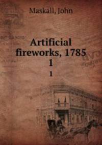 Artificial fireworks, 1785. 1