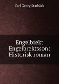 Engelbrekt Engelbrektsson: Historisk roman