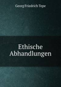 Ethische Abhandlungen