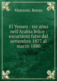 El Yemen : tre anni nell