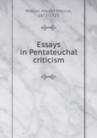 Essays in Pentateuchal criticism