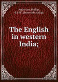 The English in western India;
