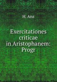 Exercitationes criticae in Aristophanem: Progr