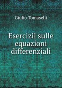 Esercizii sulle equazioni differenziali
