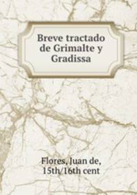 Breve tractado de Grimalte y Gradissa