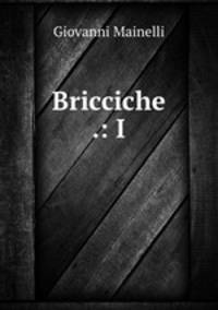Bricciche .: I.