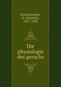 Die physiologie des geruchs