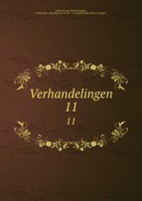 Verhandelingen. 11