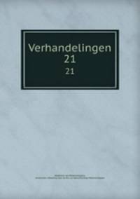 Verhandelingen. 21