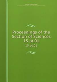 Proceedings of the Section of Sciences. 15 pt.01
