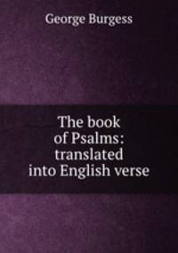 The book of Psalms: translated into English verse