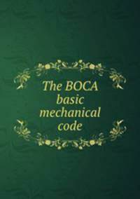 The BOCA basic mechanical code