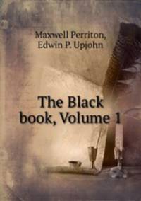 The Black book, Volume 1
