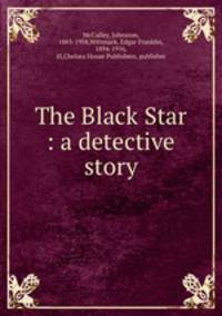 The Black Star : a detective story