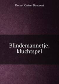 Blindemannetje: kluchtspel