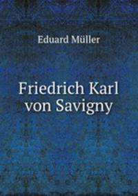 Friedrich Karl von Savigny