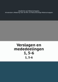 Verslagen en mededeelingen. 1, 5-6