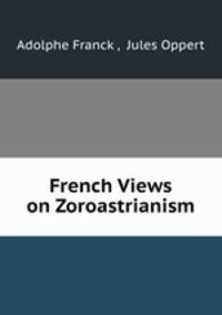 French Views on Zoroastrianism