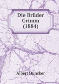 Die Bruder Grimm (1884)