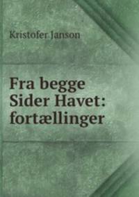 Fra begge Sider Havet: fort?llinger