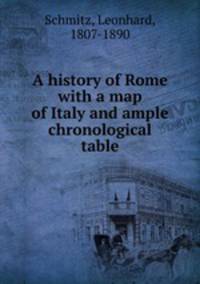 A history of Rome with a map of Italy and ample chronological table