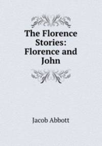 The Florence Stories: Florence and John