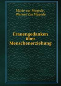 Frauengedanken uber Menschenerziehung