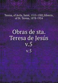 Obras de sta. Teresa de Jess. v.5